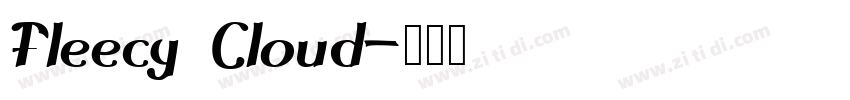 Fleecy Cloud字体转换